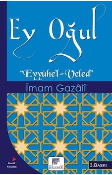 Ey Oğul / İmam Gazali 9786054810499 Ey Oğul / İmam Gazali 9786054810499