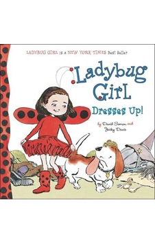 Ladybug Girl Dresses Up! 9780448453736 Ladybug Girl Dresses Up! 9780448453736