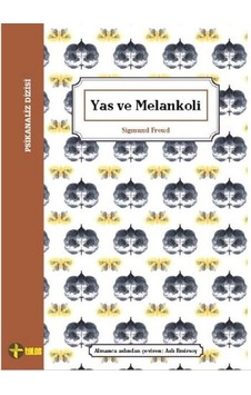 Yas ve Melankoli- Telos Yayıncılık Yas ve Melankoli- Telos Yayıncılık