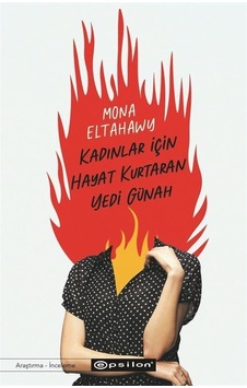 Kadınlar İçin Hayat Kurtaran Yedi Günah / Mona Eltahawy Kadınlar İçin Hayat Kurtaran Yedi Günah / Mona Eltahawy