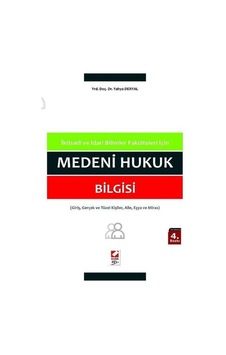 Medeni Hukuk Bilgisi Yahya Deryal (2.EL)    ÇİZİKLER OLABİLİR