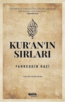 Kur'an'ın Sırları - Fahreddin Razi - Çelik Yayınevi Kur'an'ın Sırları - Fahreddin Razi - Çelik Yayınevi