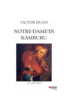 Notre-Dame'ın Kamburu - Victor Hugo - Can Yayınları Notre-Dame'ın Kamburu - Victor Hugo - Can Yayınları