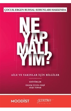 Çocuk-ergen Ruhsal Sorunları Hakkında Ne Yapmalıyım / Kolektif Çocuk-ergen Ruhsal Sorunları Hakkında Ne Yapmalıyım / Kolektif