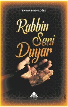 Rabbin Seni Duyar / Emrah Pirdaloğlu