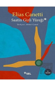 Saatin Gizli Yüreği - Elias Canetti - Sel Yayıncılık