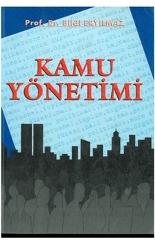 Kamu Yönetimi Bilâl Eryılmaz 2.El iadesiz