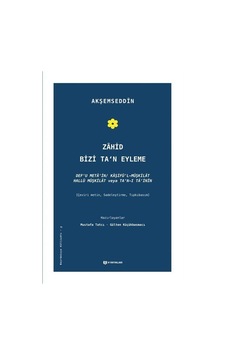 Zahid Bizi Ta'n Eyleme - Akşemseddin - H Yayınları Zahid Bizi Ta'n Eyleme - Akşemseddin - H Yayınları