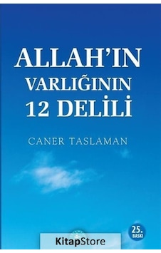 Allah'ın Varlığının 12 Delili - Caner Taslaman - İstanbul Yayınevi
