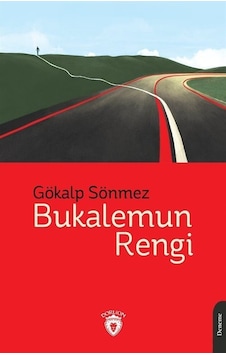 Bukalemun Rengi - Gökalp Sönmez - Dorlion Yayınevi Bukalemun Rengi - Gökalp Sönmez - Dorlion Yayınevi