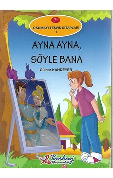 Ayna Ayna. Söyle Bana