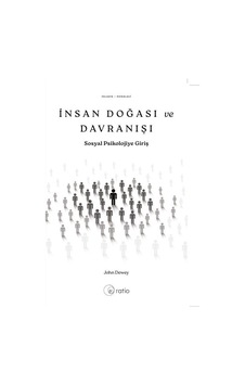 İnsan Doğası Ve Davranışı / John Dewey İnsan Doğası Ve Davranışı / John Dewey