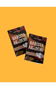 Barista Akademi - Türkiye'nin En Kapsamlı Barista Eğitim Kitabı 2.baskı