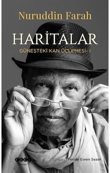 Haritalar / Güneşteki Kan Üçlemesi 1 / Nuruddin Farah Haritalar / Güneşteki Kan Üçlemesi 1 / Nuruddin Farah