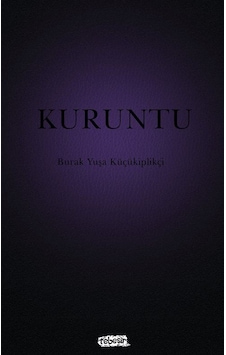 Kuruntu / Burak Yuşa Küçükiplikçi Kuruntu / Burak Yuşa Küçükiplikçi