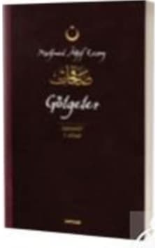 Gölgeler Safahat 7. Kitap / Mehmet Akif Ersoy