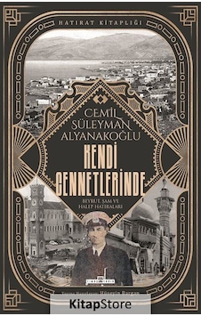 Kendi Cennetlerinde / Cemil Süleyman Alyanakoğlu Kendi Cennetlerinde / Cemil Süleyman Alyanakoğlu