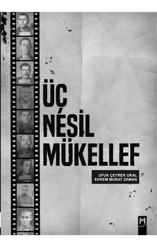 Üç Nesil Mükellef / Ekrem Murat Zaman Üç Nesil Mükellef / Ekrem Murat Zaman
