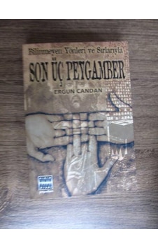 Bilinmeyen Yönler ve Sırlarıyla - Son Üç Peygamber