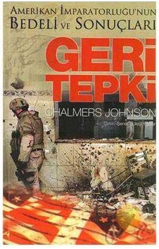 Geri Tepki Amerikan İmparatorluğu'nun Bedeli Ve Sonuçları Geri Tepki Amerikan İmparatorluğu'nun Bedeli Ve Sonuçları