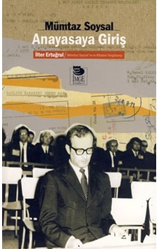 Anayasa Giriş - İlker Ertuğrul / Mümtaz Sosyal'ın ve Kitabın Yargılanışı - Mümtaz Soysal - İmge Kitabevi Anayasa Giriş - İlker Ertuğrul / Mümtaz Sosyal'ın ve Kitabın Yargılanışı - Mümtaz Soysal - İmge Kitabevi