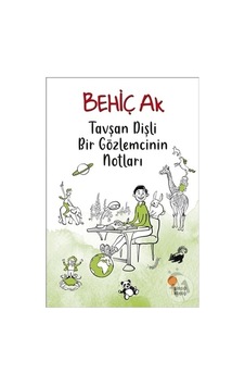 Tavşan Dişli Bir Gözlemcinin Notları-Behiç Ak Tavşan Dişli Bir Gözlemcinin Notları-Behiç Ak