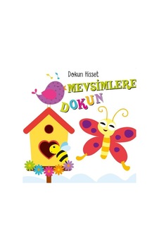 Mevsimlere Dokun - Dokun Hisset - Ayça Atçı - Net Çocuk Yayınları