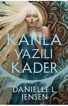 Kanla Yazılı Kader / Danielle L. Jensen