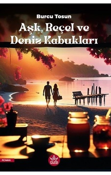 Aşk, Reçel Ve Deniz Kabukları / Burcu Tosun Aşk, Reçel Ve Deniz Kabukları / Burcu Tosun