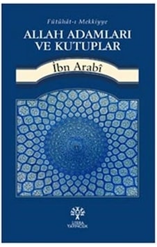 Allah Adamları ve Kutuplar - Muhyiddin İbnü'l Arabi - Litera Allah Adamları ve Kutuplar - Muhyiddin İbnü'l Arabi - Litera