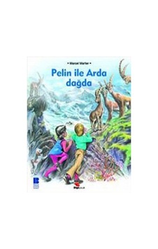 Pelin ile Arda Dağda - Marcel Marlier - Bilge Kültür Sanat Pelin ile Arda Dağda - Marcel Marlier - Bilge Kültür Sanat