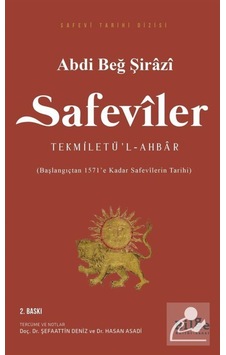 Safeviler Tekmiletü'L-Ahbar (Başlangıçtan 1571'E Kadar Safevil... 9786057931313 Safeviler Tekmiletü'L-Ahbar (Başlangıçtan 1571'E Kadar Safevil... 9786057931313