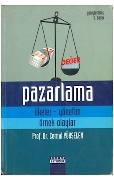 Pazarlama İlkeler Yönetim Cemal Yükselen 2.EL 6.bas Pazarlama İlkeler Yönetim Cemal Yükselen 2.EL 6.bas