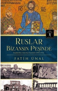 Ruslar Bizansın Peşinde Ruslar Bizansın Peşinde