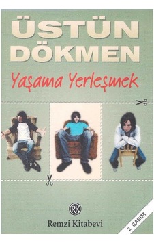 Küçük Şeyler 3 - Yaşama Yerleşmek - Üstün Dökmen 2.el Küçük Şeyler 3 - Yaşama Yerleşmek - Üstün Dökmen 2.el