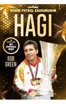 Hagi - Benim Futbol Kahramanım - Rob Green - Dokuz Yayınları Hagi - Benim Futbol Kahramanım - Rob Green - Dokuz Yayınları