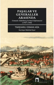 Paşalar Ve Generaller Arasında Dergah Yayınları Paşalar Ve Generaller Arasında Dergah Yayınları
