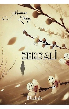 Zerdali / Asuman Erkılıç Zerdali / Asuman Erkılıç