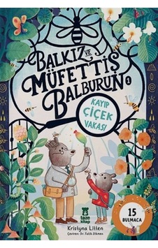 Balkız Ve Müfettiş Balburun 1: Kayıp Çiçek Vakası / Kristyna L...