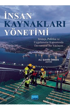 İnsan Kaynakları Yönetimi - Strateji, Politika Ve Uygulamalar Kapsamında Davranışsal Bir Yaklaşım