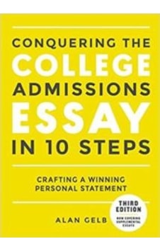 Conquering the College Admissions Essay in 10 Steps, Third Edition 9780399578694