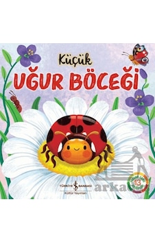 Küçük Uğur Böceği Ciltli İş Bankası Kültür Yayınları Küçük Uğur Böceği Ciltli İş Bankası Kültür Yayınları
