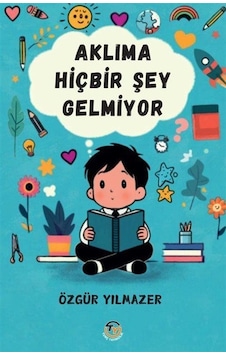 Aklıma Hiç Bir Şey Gelmiyor / Özgür Yılmazer Aklıma Hiç Bir Şey Gelmiyor / Özgür Yılmazer