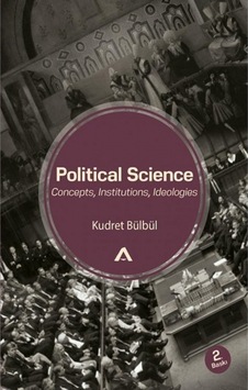 Political Science: Concepts Institutions Ideologies - Kudret Bülbül - Adres Political Science: Concepts Institutions Ideologies - Kudret Bülbül - Adres