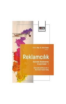 Reklamcılık Alanında Uluslararası Araştırmalar I / Kolektif Reklamcılık Alanında Uluslararası Araştırmalar I / Kolektif