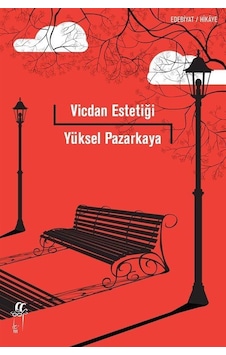 Vicdan Estetiği / Yüksel Pazarkaya Vicdan Estetiği / Yüksel Pazarkaya