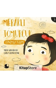 Meraklı Tomurcuk / Dinimiz Islam / Merve Safa Likoğlu