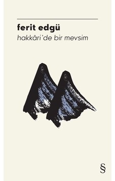 Hakkari'de Bir Mevsim - Ferit Edgü - Everest Yayınları Hakkari'de Bir Mevsim - Ferit Edgü - Everest Yayınları