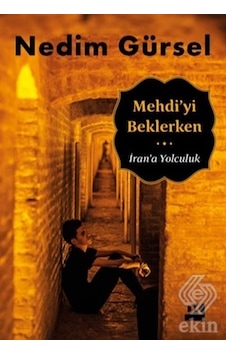 Mehdi'yi Beklerken - Nedim Gürsel - Doğan Kitap Mehdi'yi Beklerken - Nedim Gürsel - Doğan Kitap