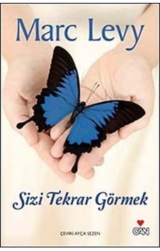 Sizi Tekrar Görmek (Ciltsiz) / Marc Levy Sizi Tekrar Görmek (Ciltsiz) / Marc Levy